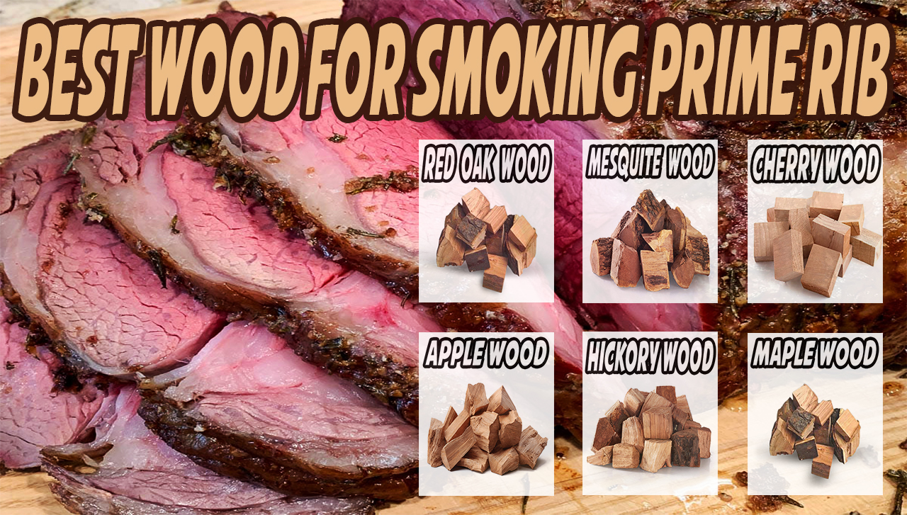 Best Wood for Smoking Prime Rib for Juicy and Tender Meat